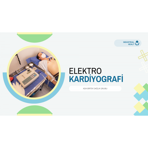 Ekg ( Elektrokardiyografi )