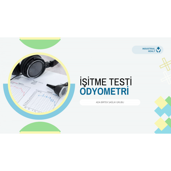 İşitme Testi ( Odyometri )